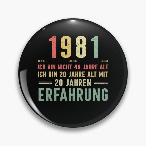 Item preview, Ich bin nicht 40 jahre alt, ich bin 20 jahre alt mit 20 jahren erfahrung. 1981 vintage designed and sold by mharlan0ue.
