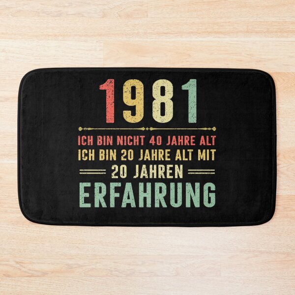 Item preview, Ich bin nicht 40 jahre alt, ich bin 20 jahre alt mit 20 jahren erfahrung. 1981 vintage designed and sold by mharlan0ue.