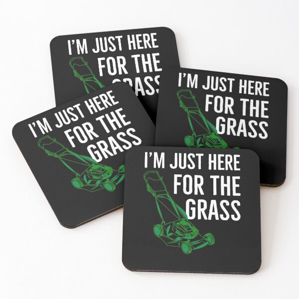 Item preview, Im Just Here For The Grass Gift for Landscapers designed and sold by AwesomeWorld1.