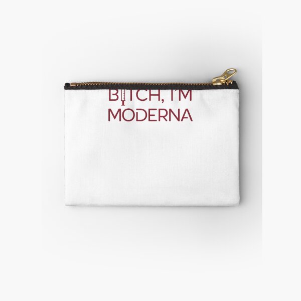 Item preview, Bitch, I'm Moderna designed and sold by KeatonOsinski.
