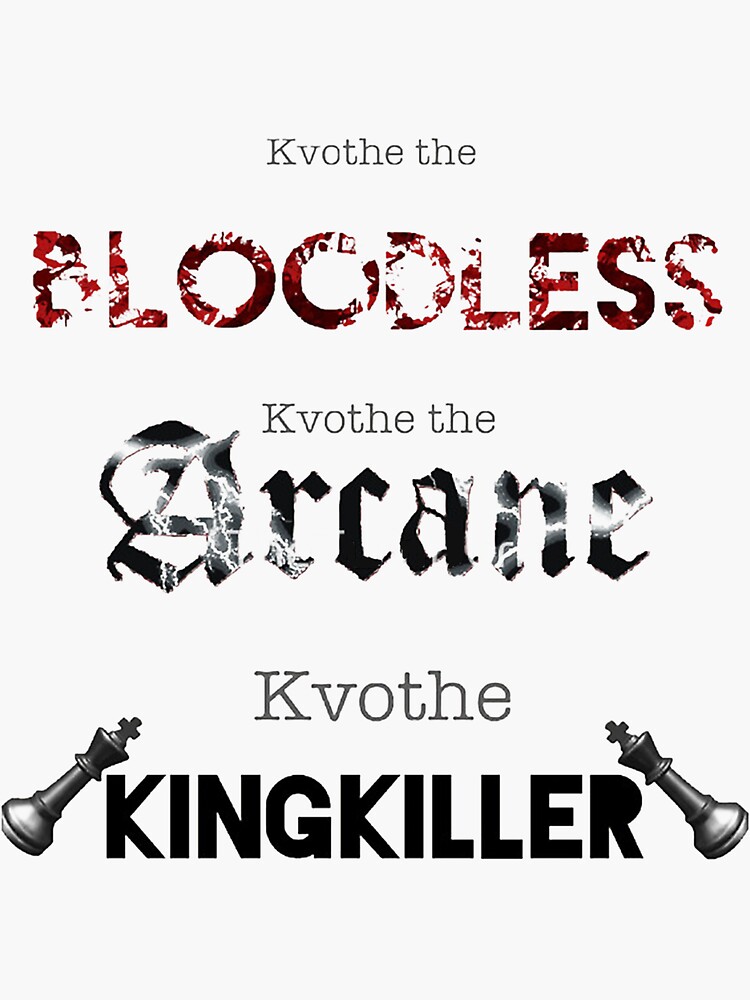 "The Many names of Kvothe tee, kvothe, denna, the university" Sticker