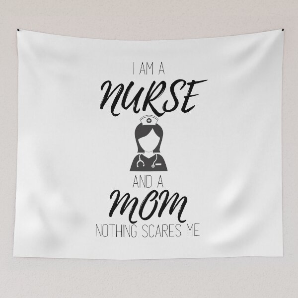 Item preview, I'm A Nurse And Mom Nothing Scares Me designed and sold by stunpun.