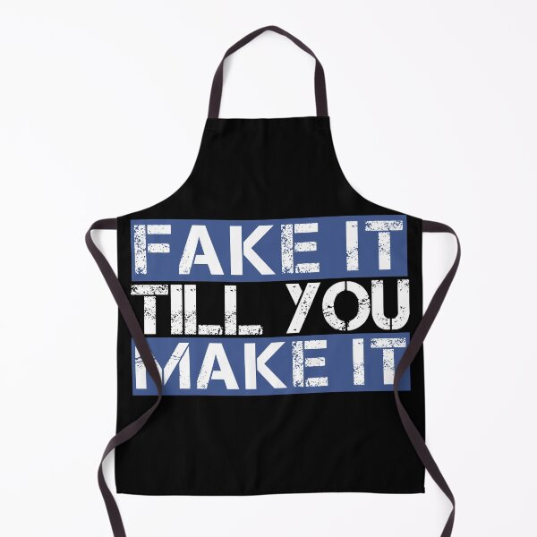 Item preview, Fake it till you make it Blue, white, black - ironic motivational designed and sold by Honest-Quotes.