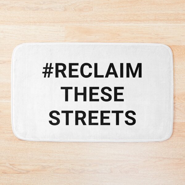 Item preview, RECLAIM THESE STREETS designed and sold by TheTrueOne.