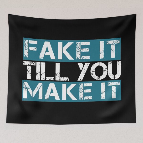 Item preview, Fake it till you make it Light blue, white, black - ironic motivational designed and sold by Honest-Quotes.