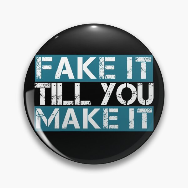 Item preview, Fake it till you make it Light blue, white, black - ironic motivational designed and sold by Honest-Quotes.