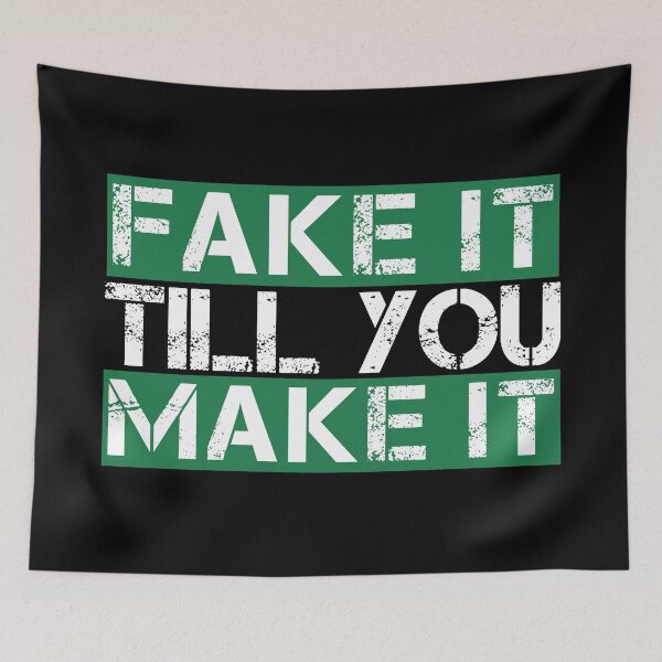 Item preview, Fake it till you make it Green, white, black - ironic motivational designed and sold by Honest-Quotes.