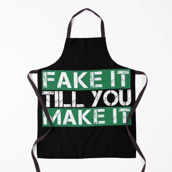 Item preview, Fake it till you make it Green, white, black - ironic motivational designed and sold by Honest-Quotes.