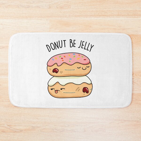 Item preview, Donut Be Jelly Funny Donut Puns  designed and sold by punnybone.