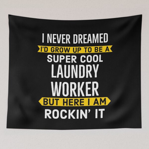 Item preview, Super Cool Laundry Worker designed and sold by AwesomeWorld1.