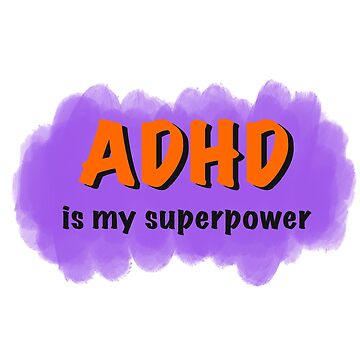 Artwork thumbnail, Adhd is my superpower adhd is awesome by Fatamimosh