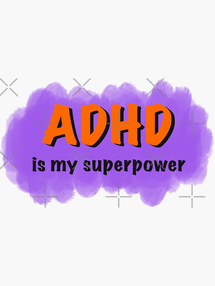 Thumbnail 3 of 3, Sticker, Adhd is my superpower adhd is awesome designed and sold by Fatamimosh.