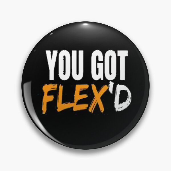 Item preview, You Got FLEX'D designed and sold by BTGTEES.