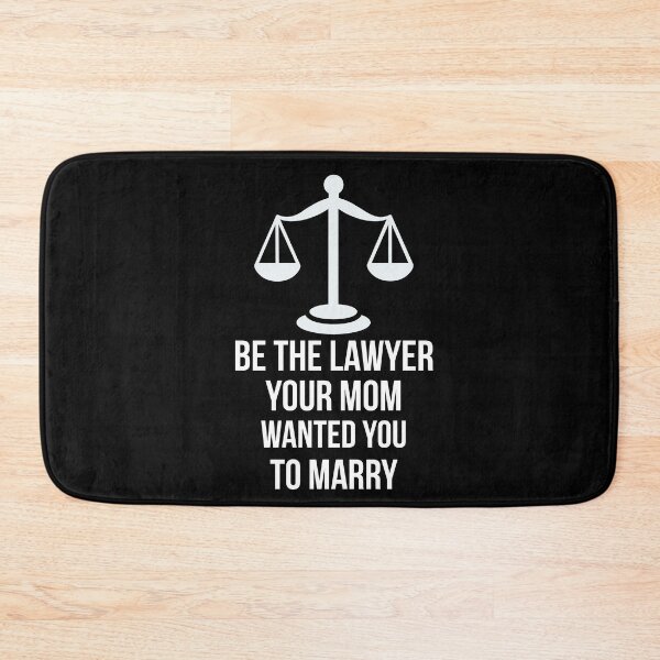 Item preview, Be The Lawyer Your Mom Wanted You To marry designed and sold by AwesomeWorld1.