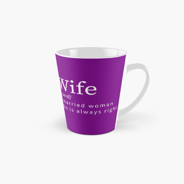 Item preview, Funny Wife Definition A Married Woman Who is Always Right Happy Wife designed and sold by AJAD212.