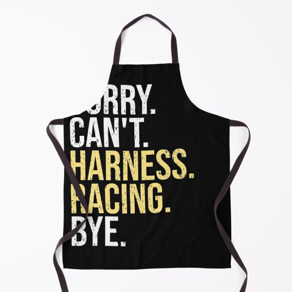Item preview, Sorry Cant Harness Racing Bye Funny Horse Racing Lover Gift designed and sold by Deol95.