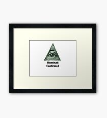 Illuminati Confirmed Framed Print