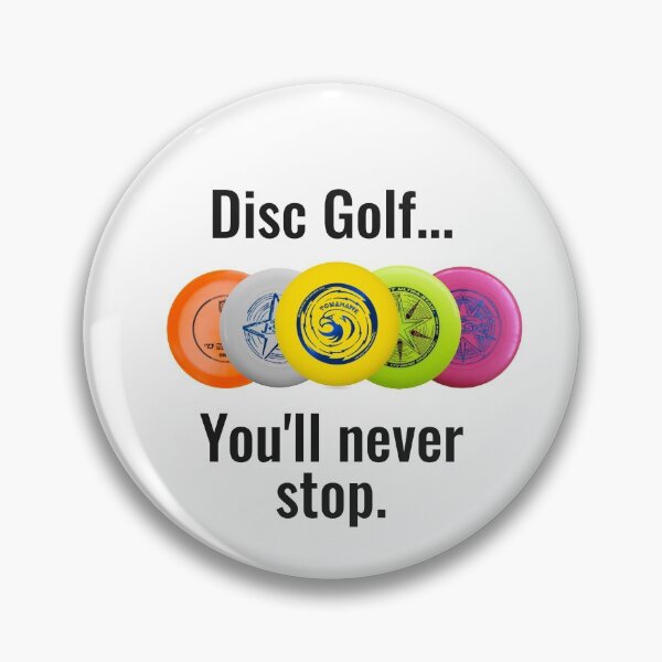 Item preview, Disc Golf... you'll never stop designed and sold by NathanCLife.