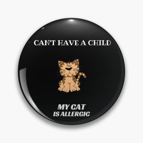 Item preview, My cat is allergic to kids designed and sold by Easy Rider.