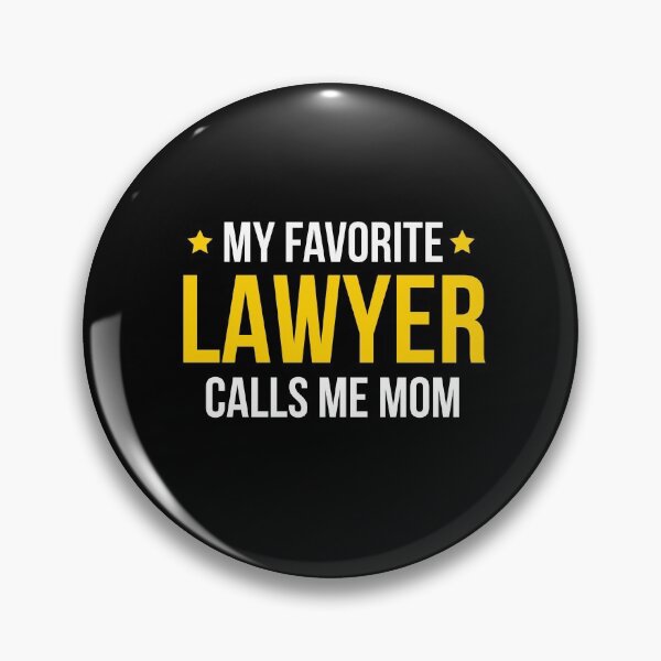 Item preview, My Favorite Lawyer Calls Me Mom designed and sold by AwesomeWorld1.