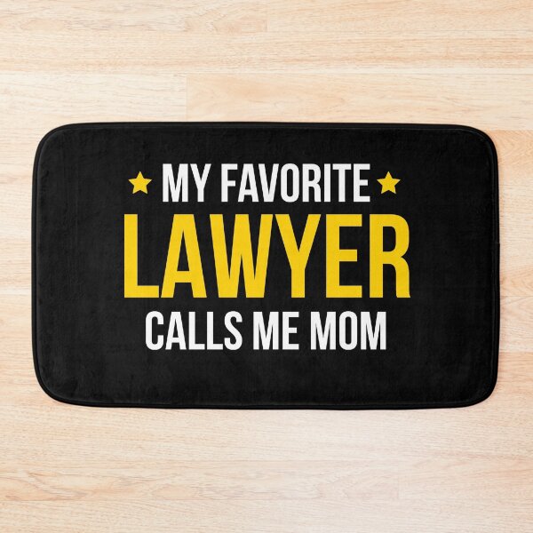 Item preview, My Favorite Lawyer Calls Me Mom designed and sold by AwesomeWorld1.