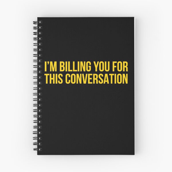 Item preview, Im Billing You For This Conversation Funny Lawyer Gift designed and sold by AwesomeWorld1.