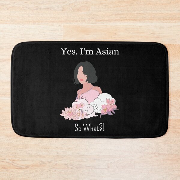 Item preview, Yes. I'm Asian. So What?! designed and sold by Nini's Designs.