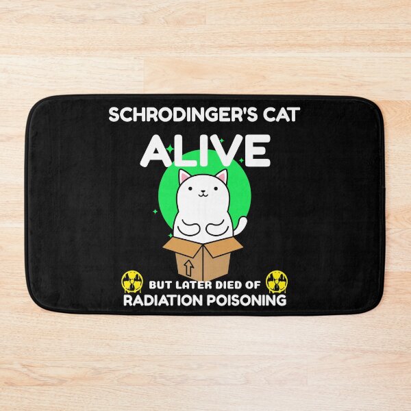 Item preview, Schrodinger's cat's alive  designed and sold by Explicitgt.