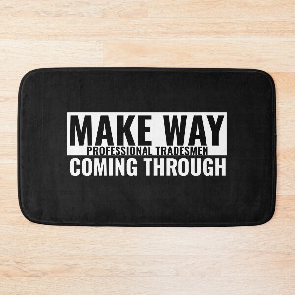 Item preview, Make way professional tradesmen coming through designed and sold by Explicitgt.