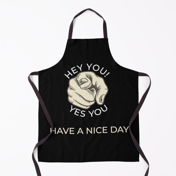Item preview, Hey You! Have a Nice Day designed and sold by GRAYPics.