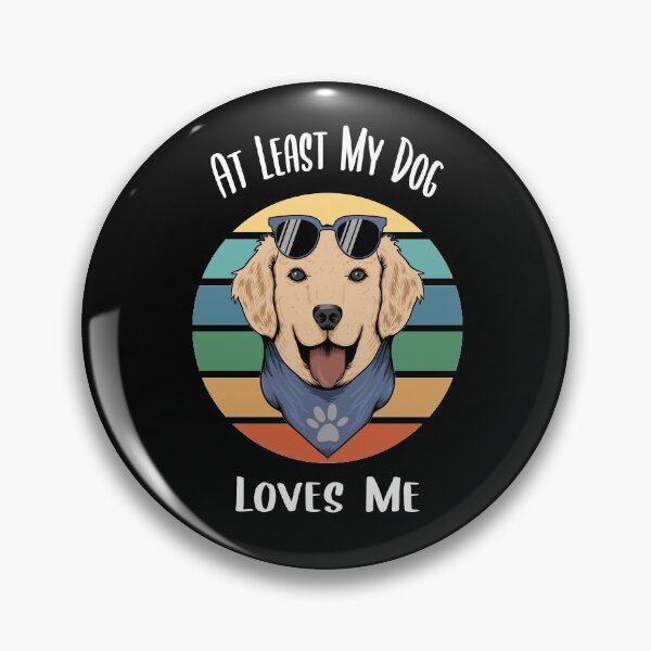 Item preview, At Least My Dog Loves Me designed and sold by FoxShop.