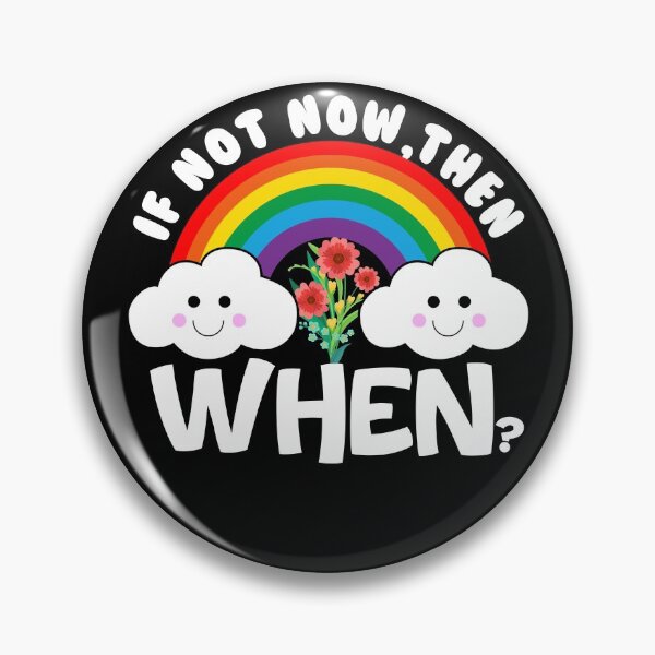 Item preview, If Not Now Then When  designed and sold by KGN  CREATIVITY.