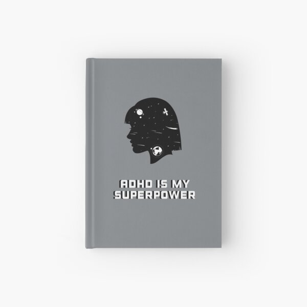 Adhd is my superpower adhd is awesome Hardcover Journal