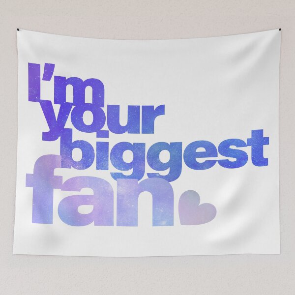 Item preview, I'm your biggest fan designed and sold by tammist.