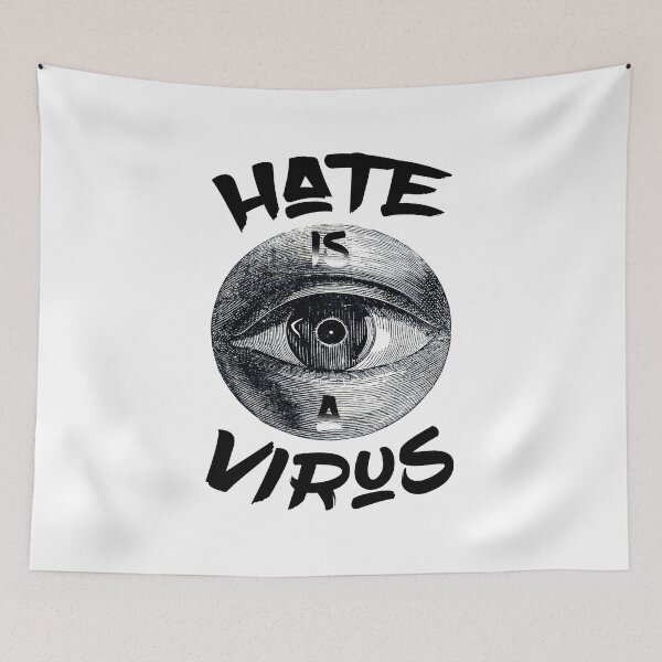 Item preview, Hate Is A VIRUS : STOP HATE designed and sold by uranus-art.