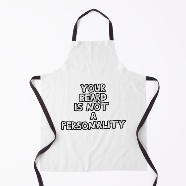 Item preview, Your beard is not a personality sarcastic black and white designed and sold by Captain-Jackson.