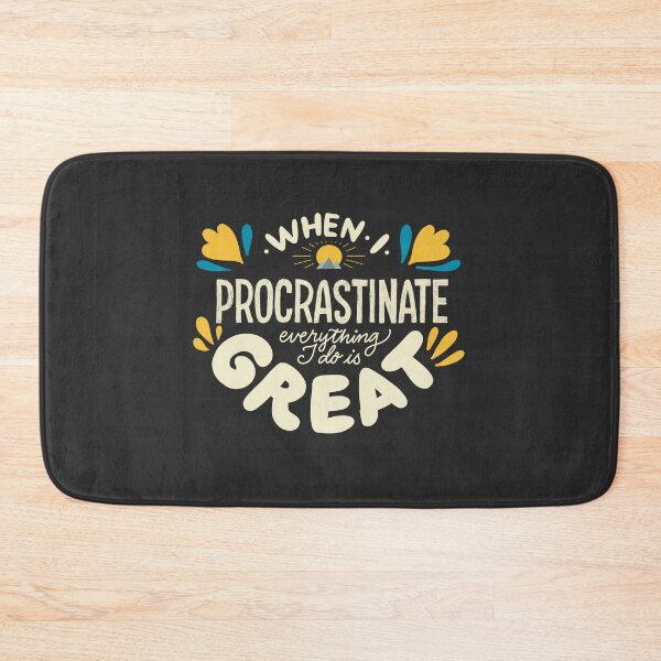 Item preview, When I procrastinate everything I do is great designed and sold by Theresa Ahlman.
