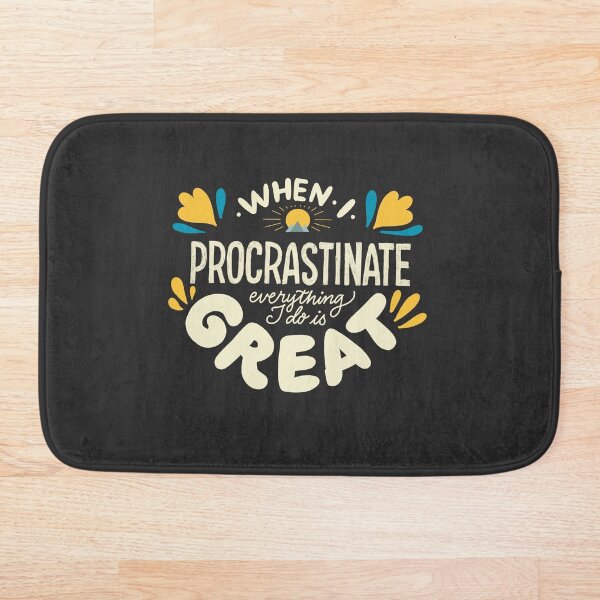 Item preview, When I procrastinate everything I do is great designed and sold by Theresa Ahlman.