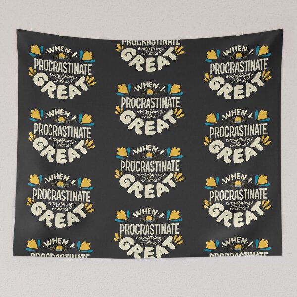 Item preview, When I procrastinate everything I do is great designed and sold by Theresa Ahlman.