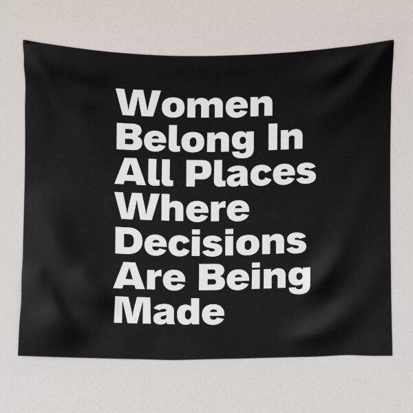 Item preview, Women Belong In All Places Where Decisions Are Being Made designed and sold by StrongFeminst.