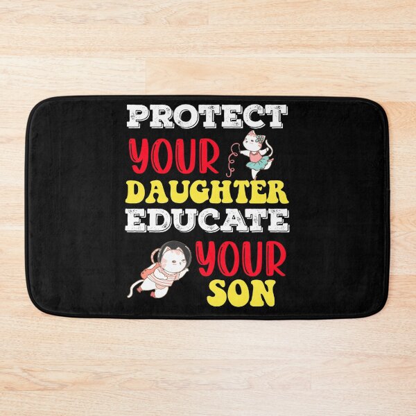 Item preview, Protect your daughter educate your son  designed and sold by KGN  CREATIVITY.