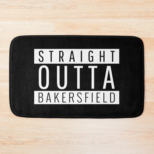 Item preview, Straight Outta Bakersfield California designed and sold by Teelogic.