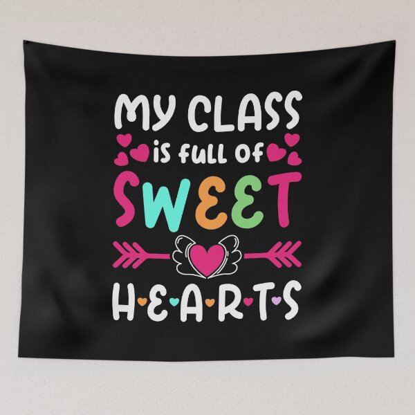 Item preview, My Class is Full of Sweet Hearts designed and sold by creativebrother.