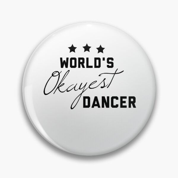 Item preview, World's Okayest Dancer Funny Gift for Dancer designed and sold by 30-Merch.
