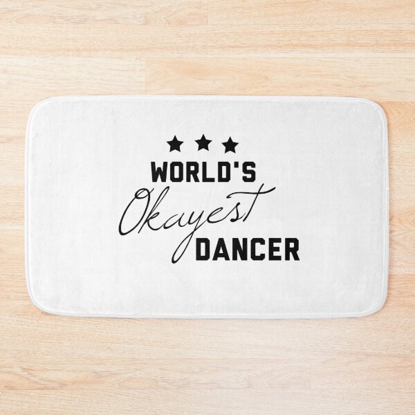 Item preview, World's Okayest Dancer Funny Gift for Dancer designed and sold by 30-Merch.