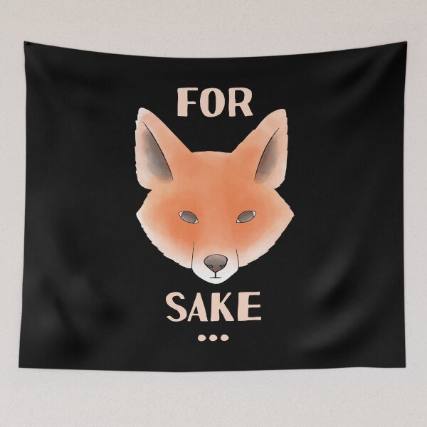 Item preview, For Fox Sake designed and sold by Frosty1489.