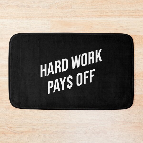 Item preview, Hard Work Pays Off designed and sold by Express YRSLF.