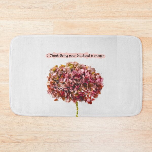 Item preview, I think being your husband is enough- Pink Flower oil painting background designed and sold by Chen-ChenLand.