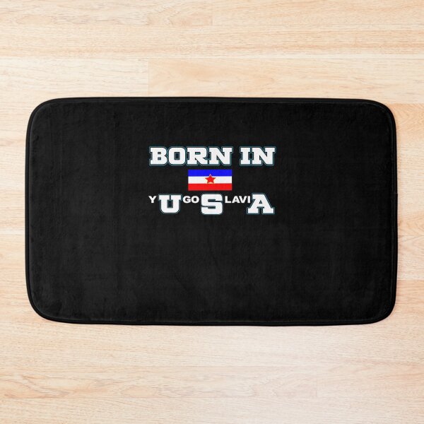 Item preview, Born In Yugoslavia - Yugoslavia Flag Of Serbia designed and sold by Ibu83.