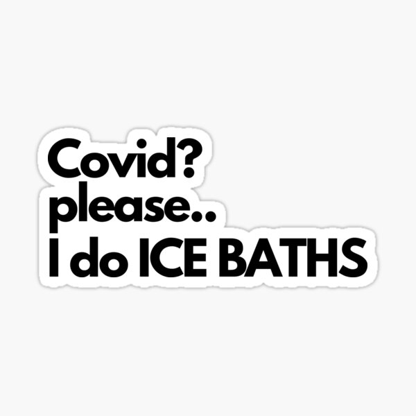 Item preview, Covid? Please, I do ice baths designed and sold by luisraultg.